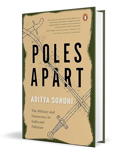 Poles Apart: The Military And Democracy In India And Pakistan