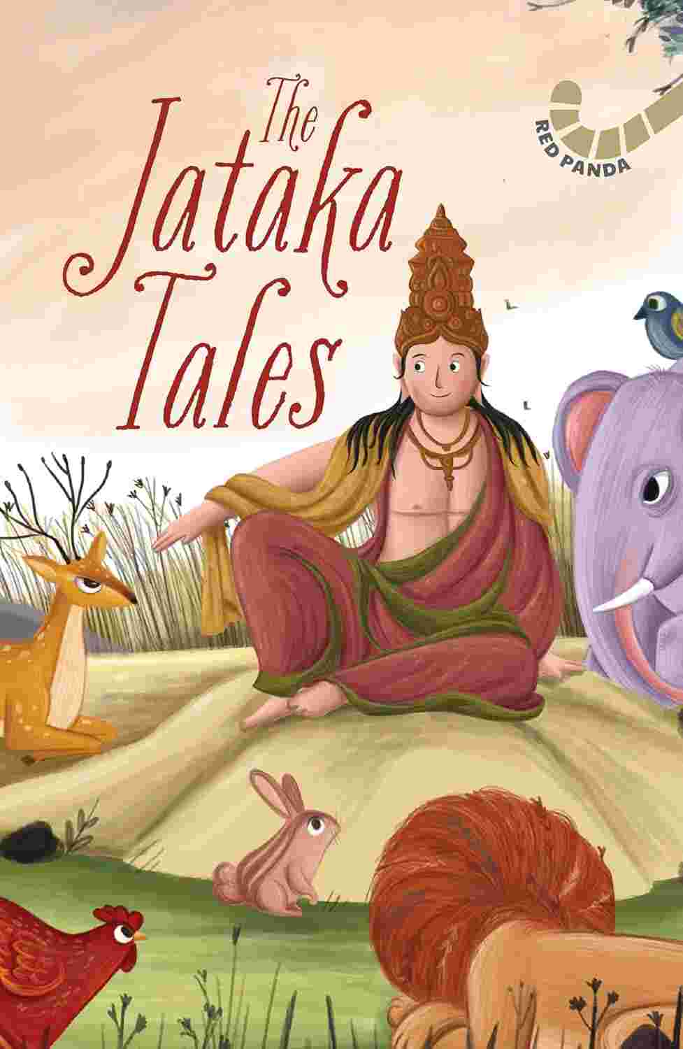 The Jataka Tales Published by Red Panda