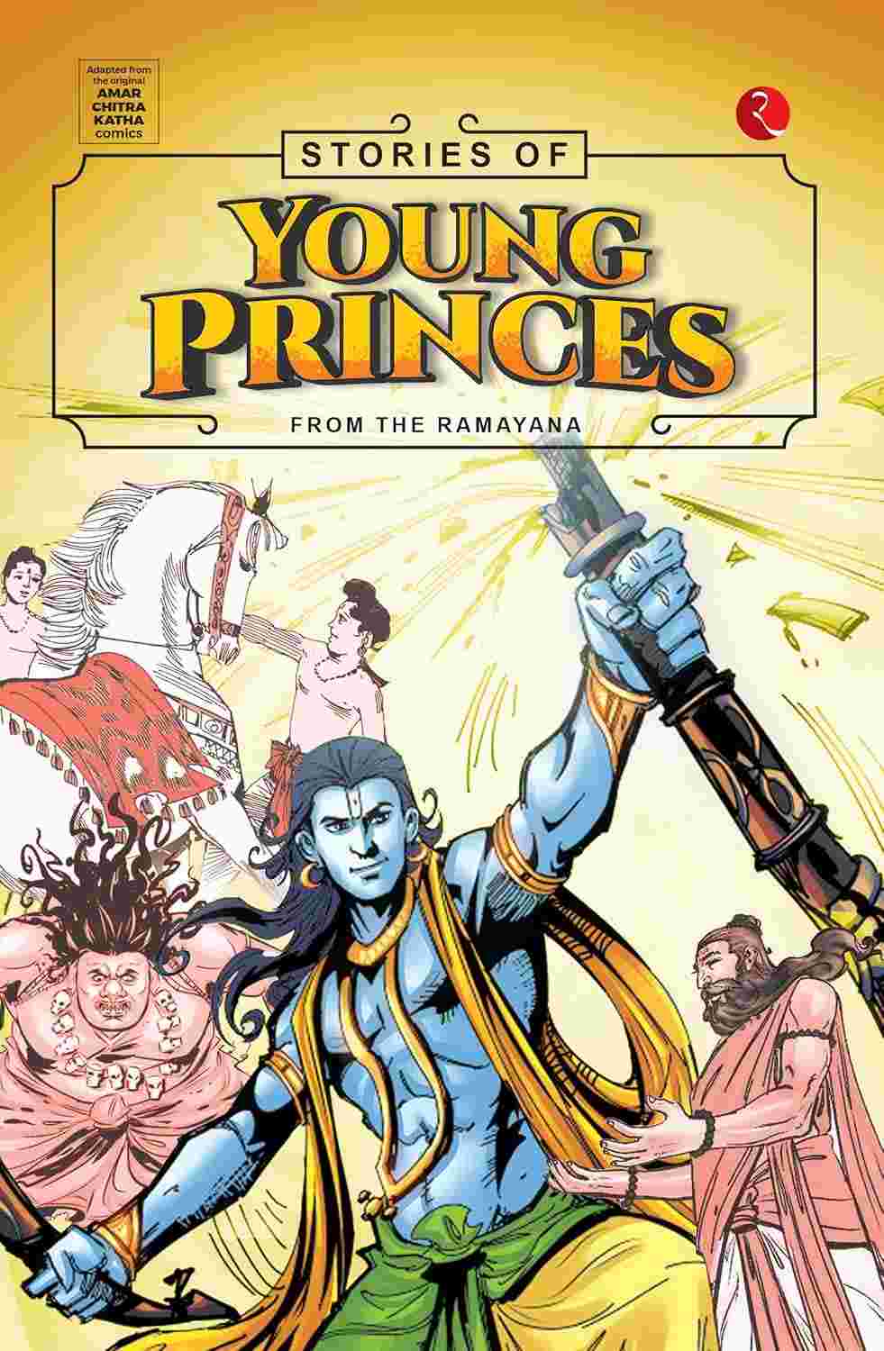 Stories Of Young Princes: From The Ramayana – Amar Chitra Katha & Rupa Publications