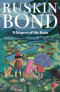 Whispers of the Rain – Ruskin Bond
