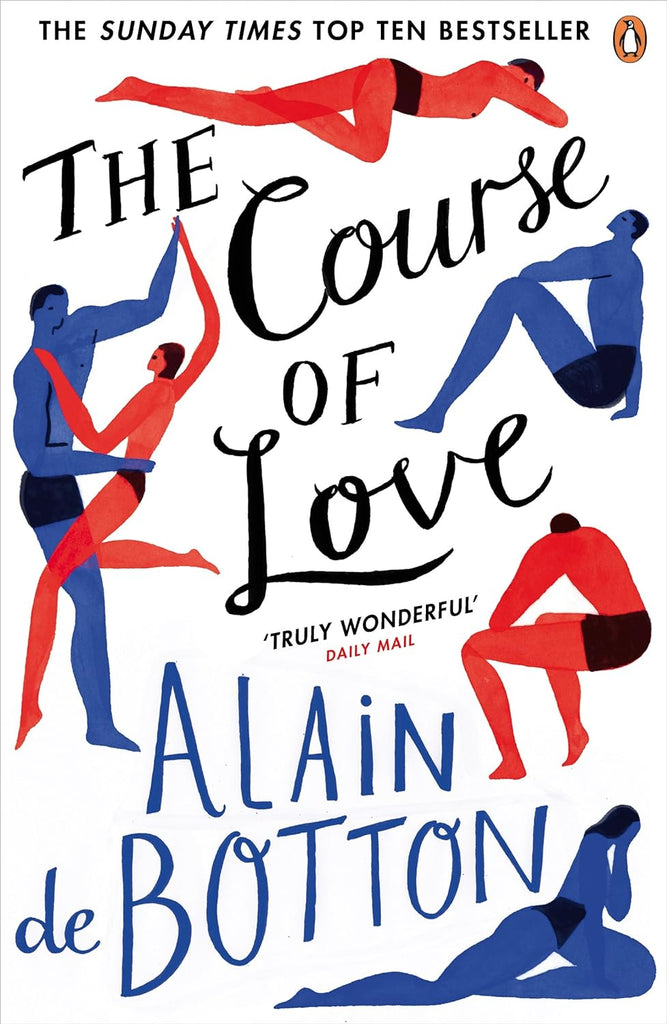 The Course of Love : An unforgettable story of love and marriage from the author of bestselling novel Essays in Love Paperback