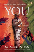 You: A Novel by M. Mukundan, Translated by Nandakumar K.