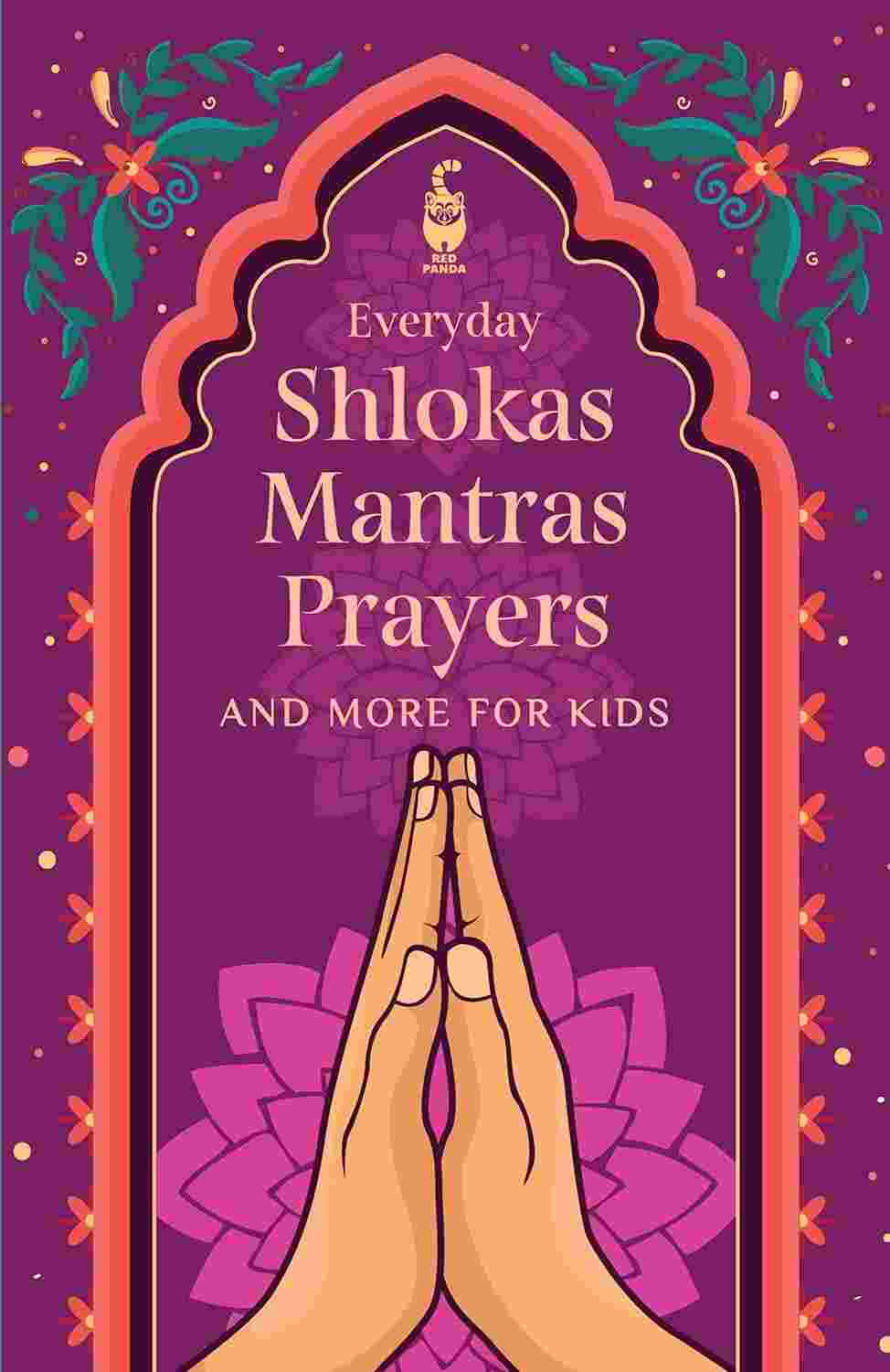 Everyday Shlokas: Mantras, Prayers and More for Kids