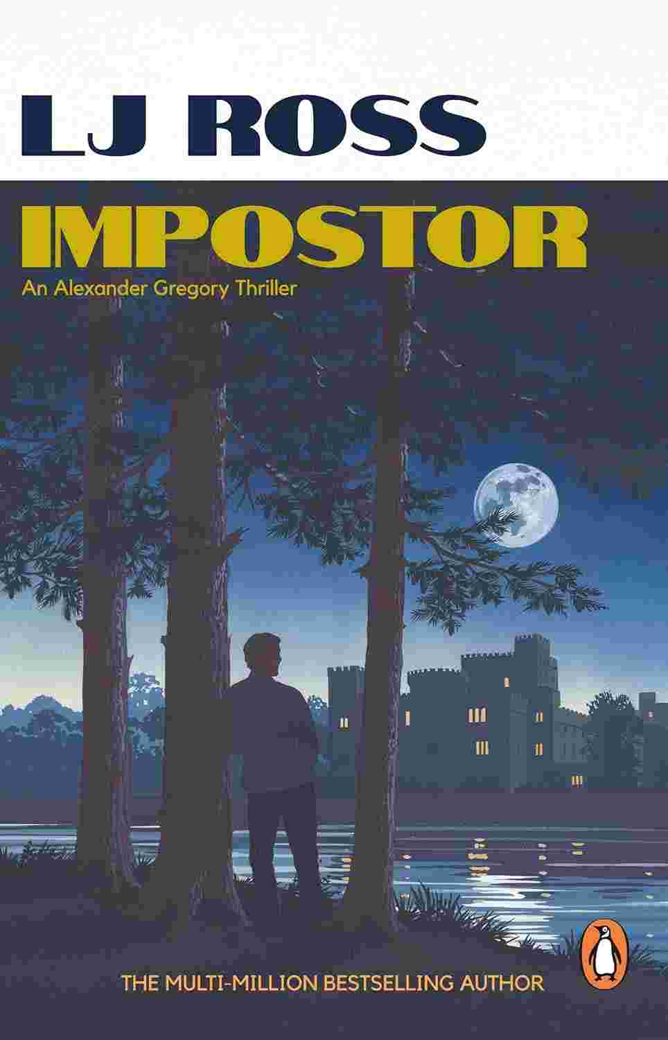 Impostor: The Gripping Psychological Thriller By LJ Ross (The Alexander Gregory Thrillers, Book 1)
