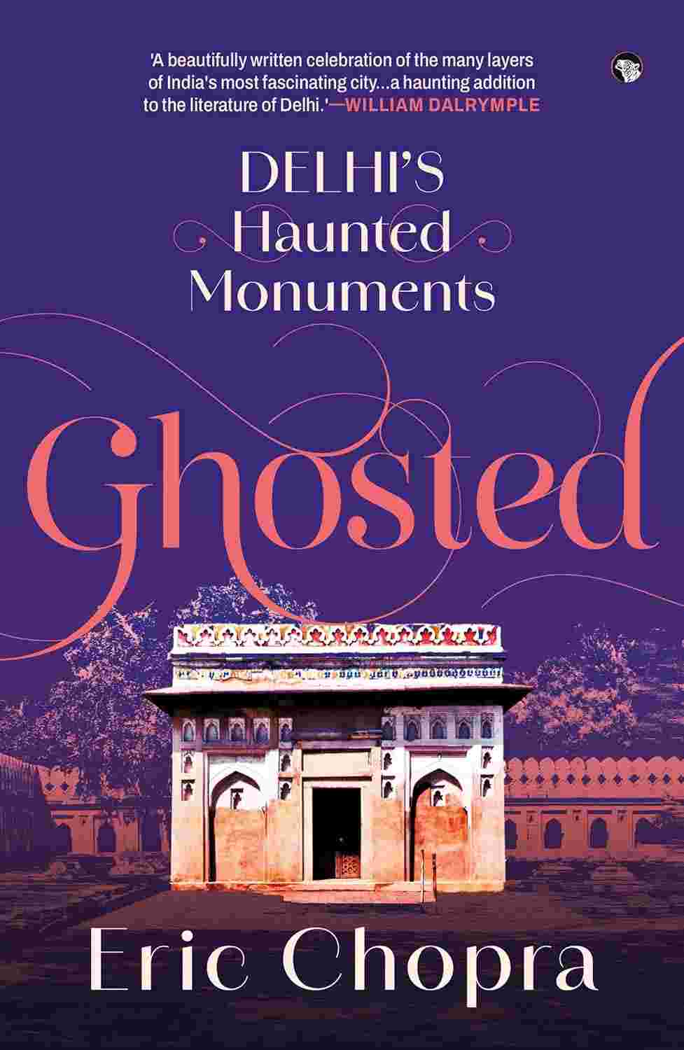 Ghosted: Delhi’s Haunted Monuments