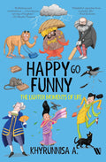 Happy Go Funny: The Lighter Moments of Life - Khyrunnisa A