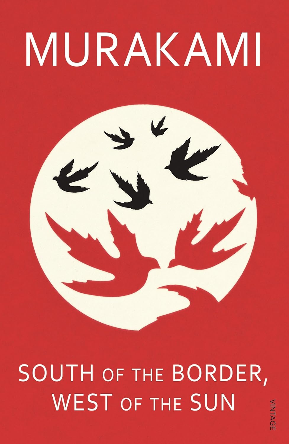 South of the Border, West of the Sun By Haruki Murakami