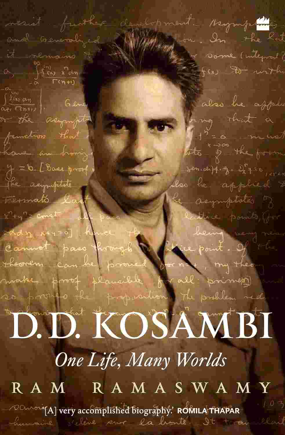 D.D. Kosambi: One Life, Many Worlds By Ram Ramaswamy