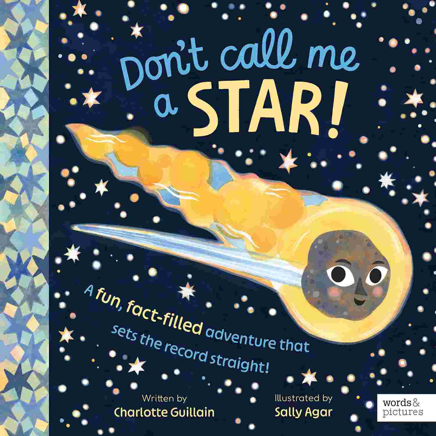Don't Call Me a Star!: A fun, fact-filled adventure that sets the record straight! - Charlotte Guillain | Buy Online at Beetle Bookshop