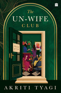 The Un-Wife Club | Akriti Tyagi | Beetle Bookshop