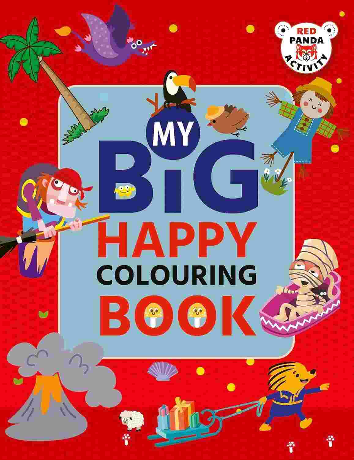 My Big Happy Colouring Book By Red Panda