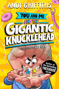 You and Me and the Gigantic Knucklehead - Andy Griffiths & Bill Hope | Buy Online at Beetle Bookshop