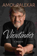 Viewfinder: A Memoir by Amol Palekar