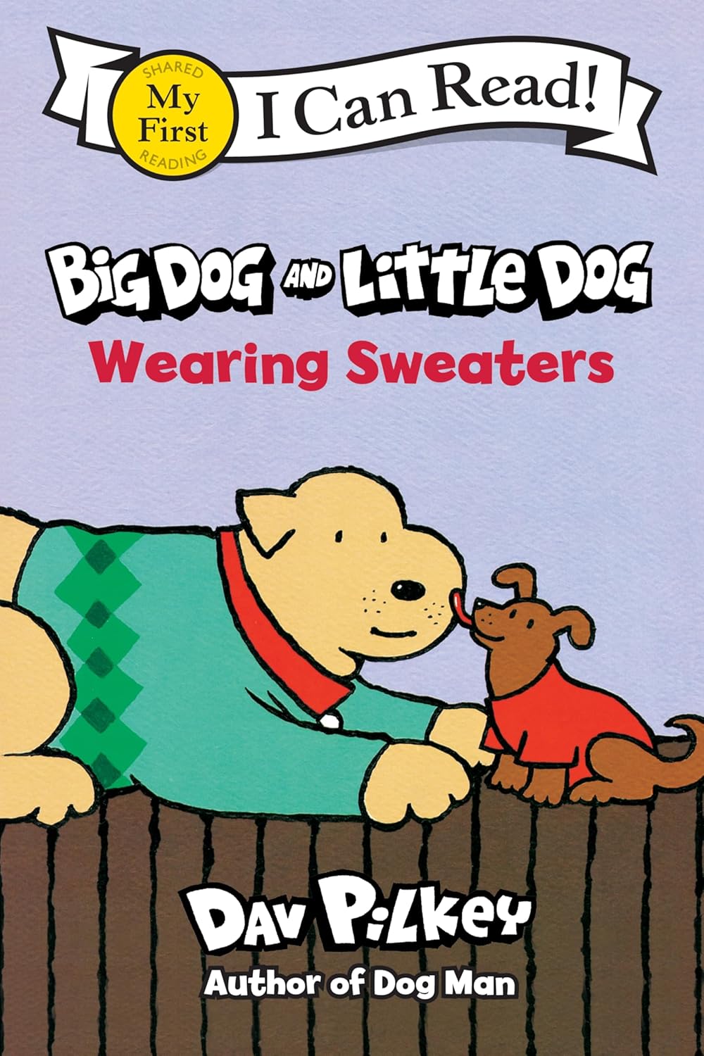Big Dog and Little Dog Wearing Sweaters: 483 (My First I Can Read)