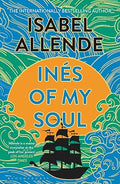 Ines of My Soul - Isabel Allende
