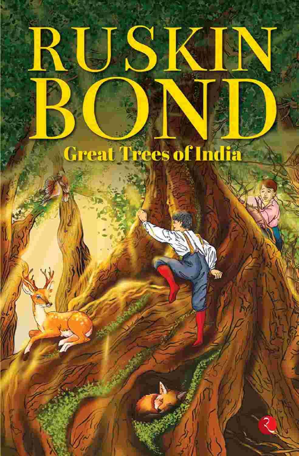 Great Trees of India – By Ruskin Bond (Author)
