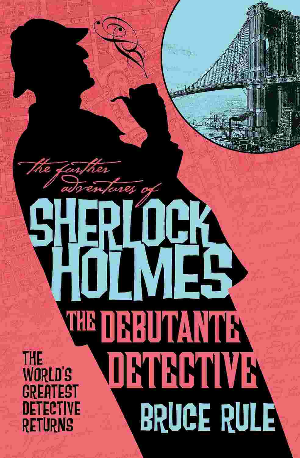 The Further Adventures of Sherlock Holmes: The Debutante Detective - Bruce Rule | Buy Online at Beetle Bookshop