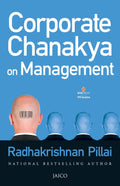 Corporate Chanakya on Management - Radhakrishnan Pillai