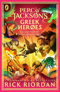 Percy Jackson and the Greek Heroes By Rick Riordan (Illustrated by John Rocco)