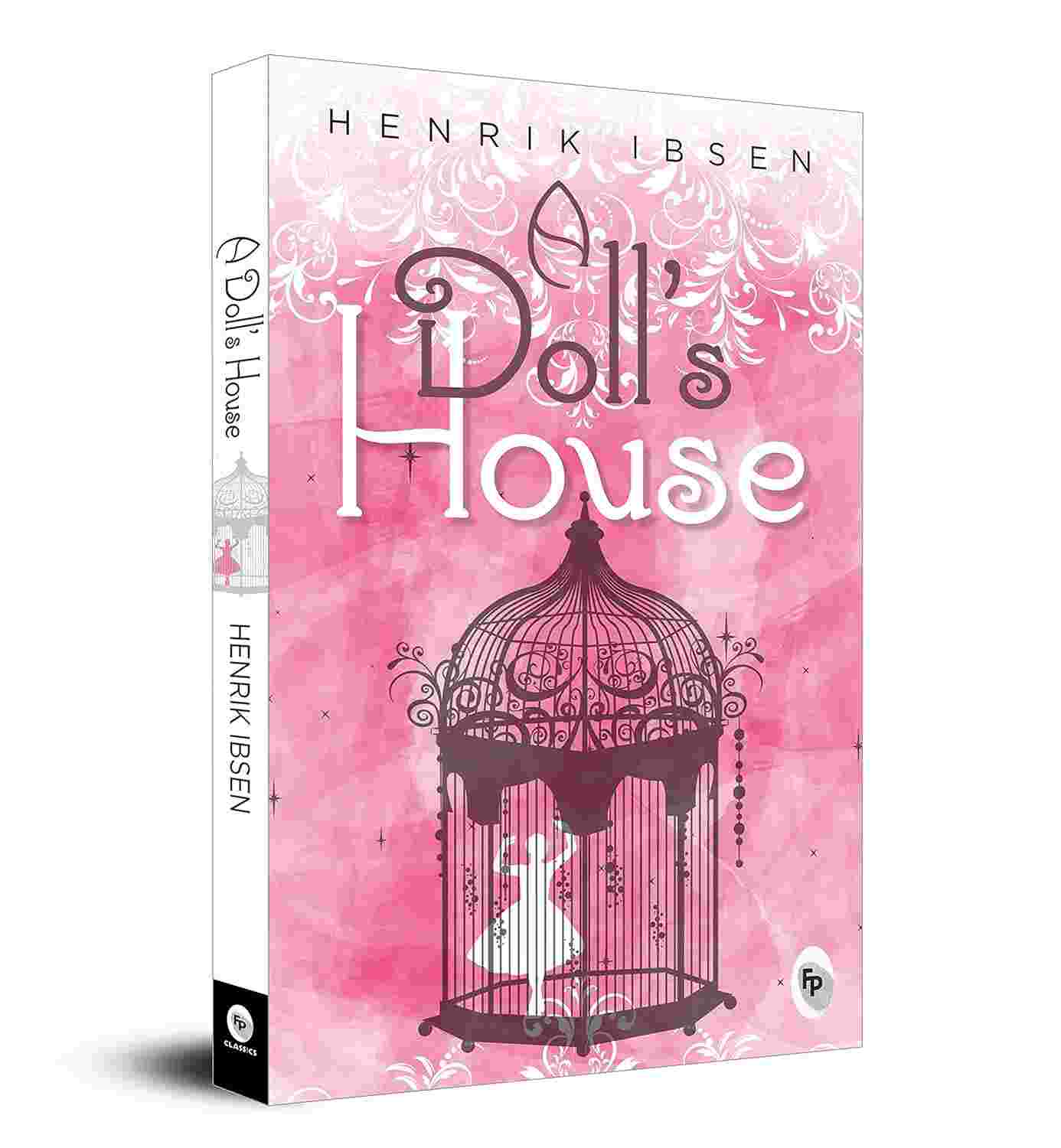 A Doll's House (Classic Drama Edition)