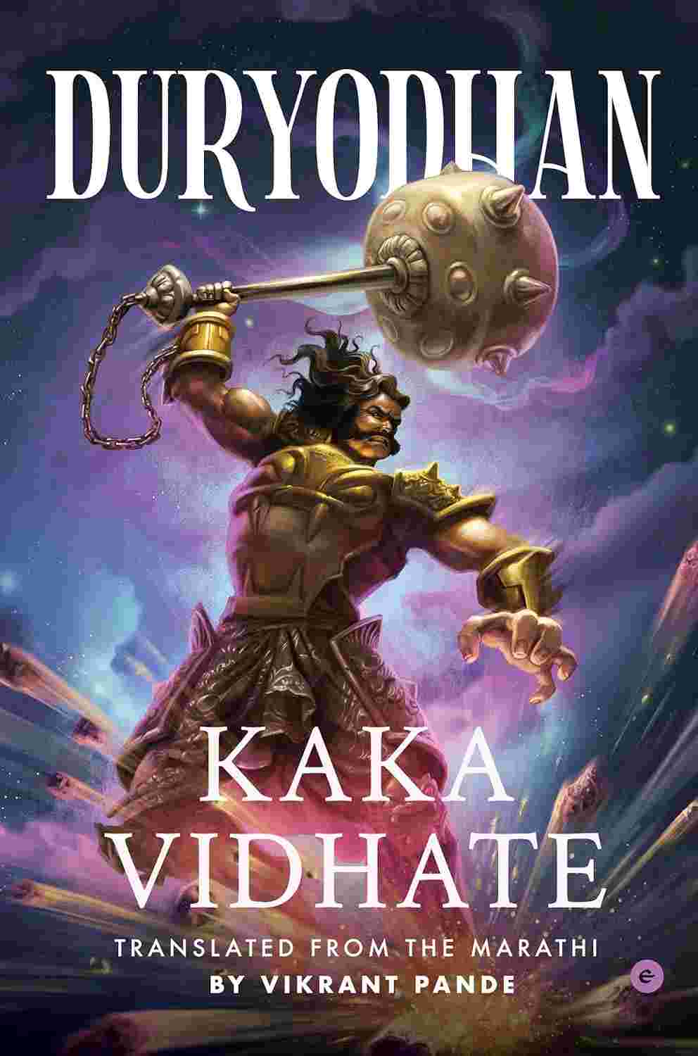 Duryodhan - Kaka Vidhate (Translated by Vikrant Pande)