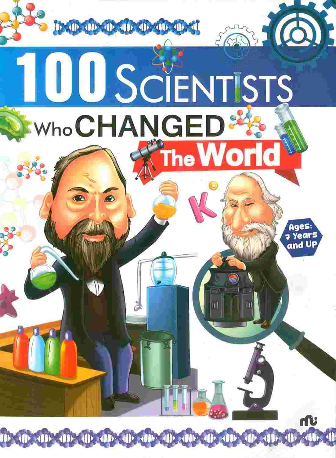 100 Scientists Who Changed The World – By Moonstone & Rupa Publications India (Authors)
