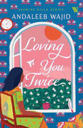 Loving You Twice (Jasmine Villa Series - Book 2) - Andaleeb Wajid
