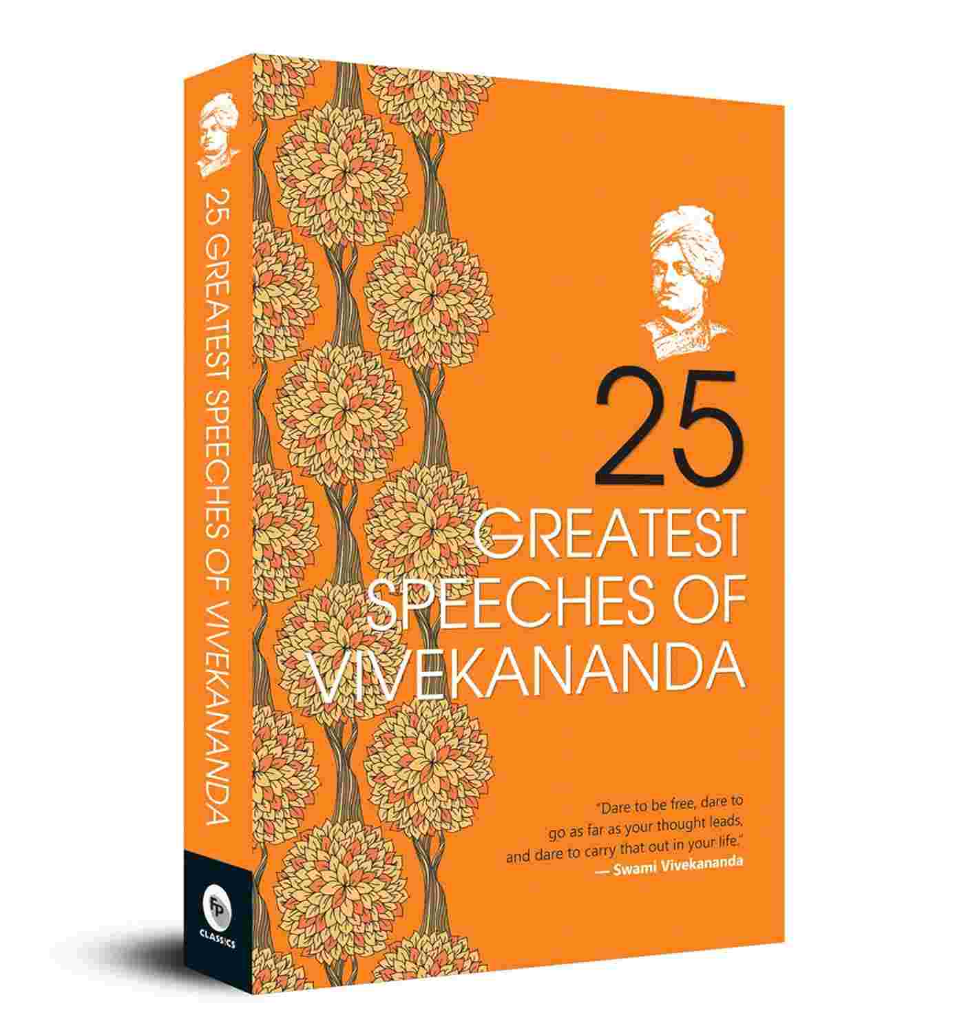 25 Greatest Speeches Of Vivekananda: Collectable Edition A Classic Collection of Spiritual Wisdom