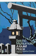 A Quiet Place By Seicho Matsumoto (Translated by Louise Heal Kawai)