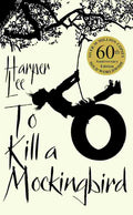 To Kill a Mockingbird (60th Anniversary Edition) By Harper Lee