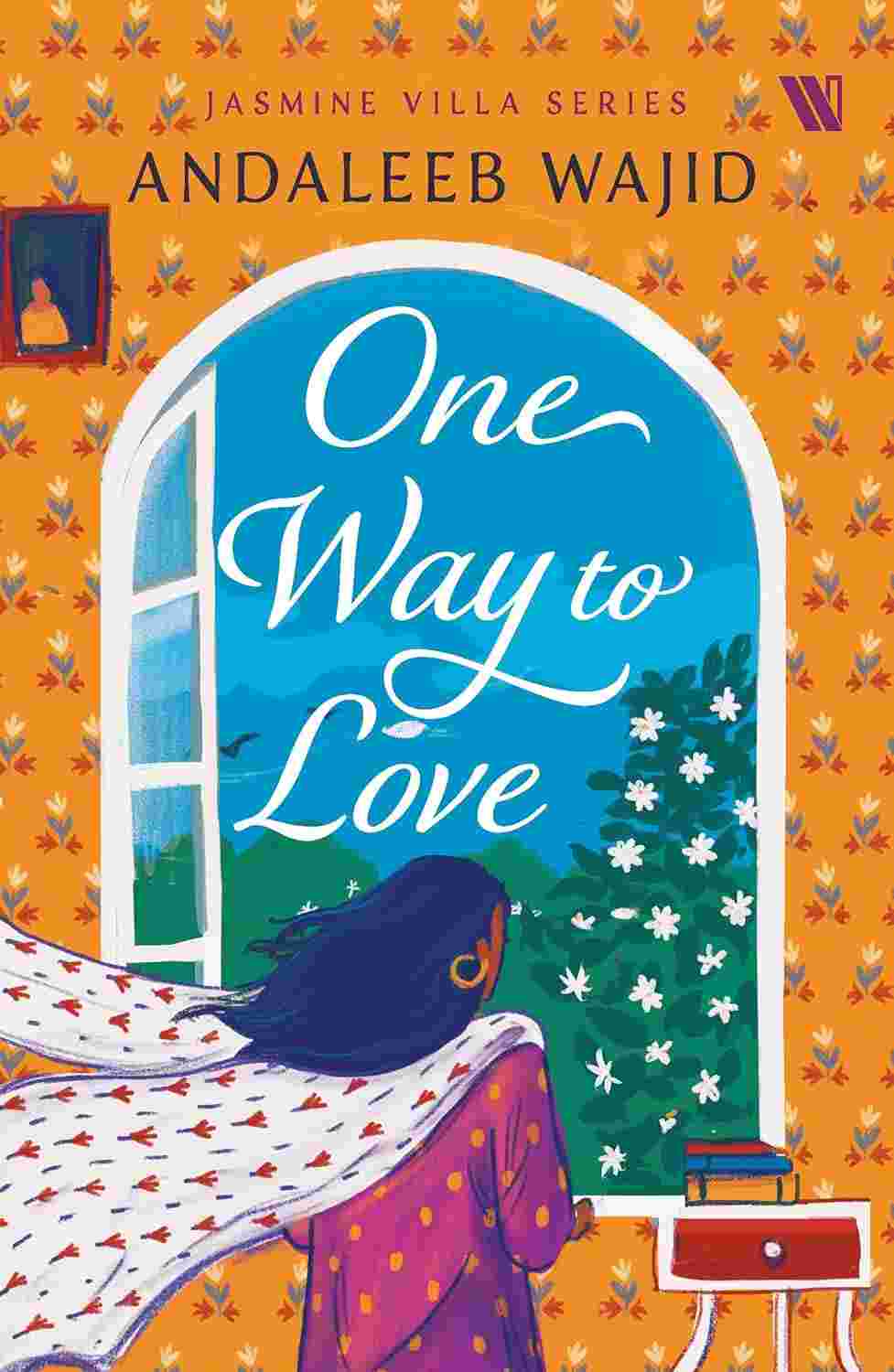 One Way to Love (Jasmine Villa Series - Book 1) - Andaleeb Wajid