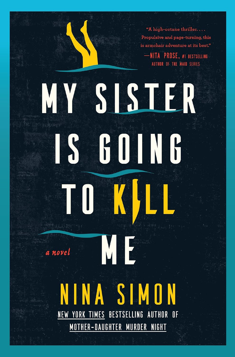 My Sister Is Going to Kill Me | Nina Simon | Beetle Bookshop