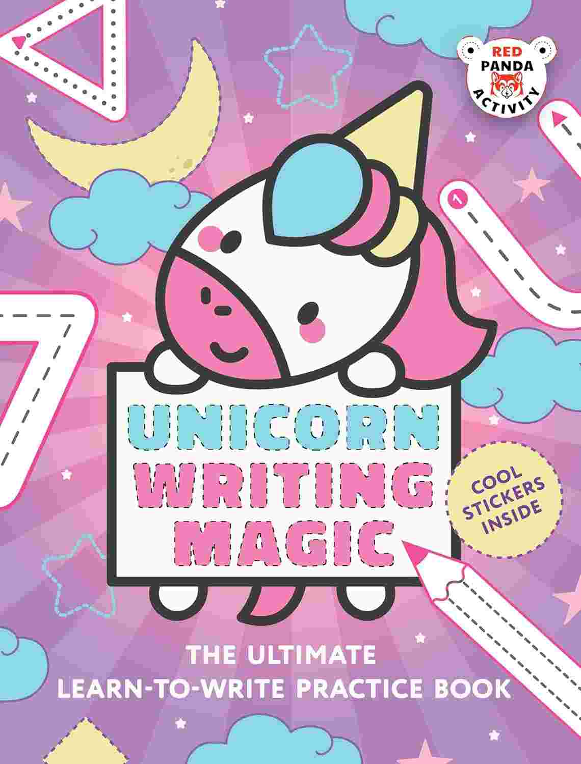 Unicorn Writing Magic: The Ultimate Learn-To-Write Practice Book by Red Panda