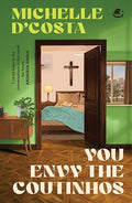 You Envy the Coutinhos by Michelle D’costa (Author)