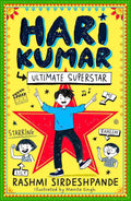 Hari Kumar, Ultimate Superstar: Book 1 (New for 2026!) By Rashmi Sirdeshpande (Author) and Mamta Singh (Illustrator)