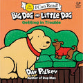 Big Dog and Little Dog Getting in Trouble: 482 (My First I Can Read)