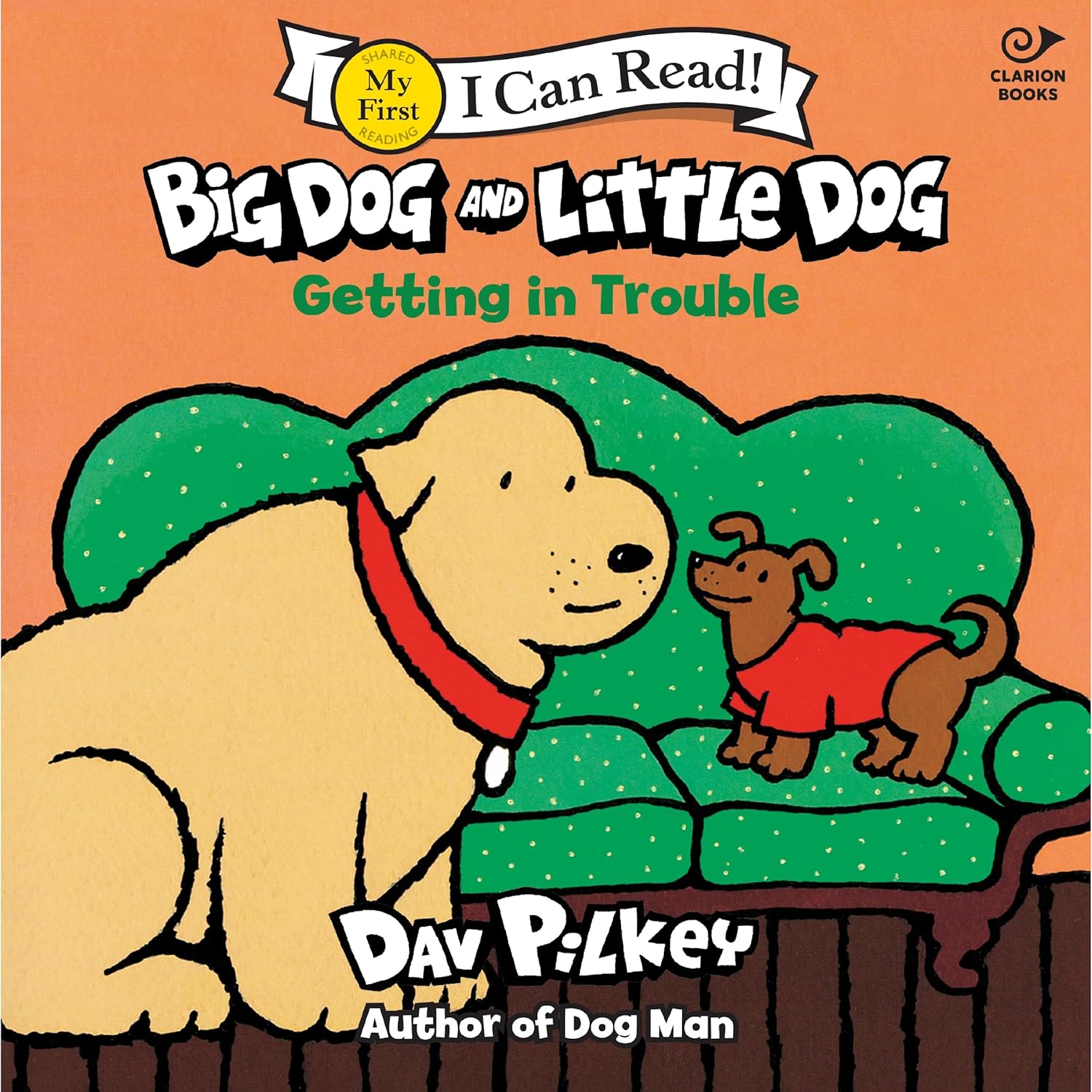Big Dog and Little Dog Getting in Trouble: 482 (My First I Can Read)