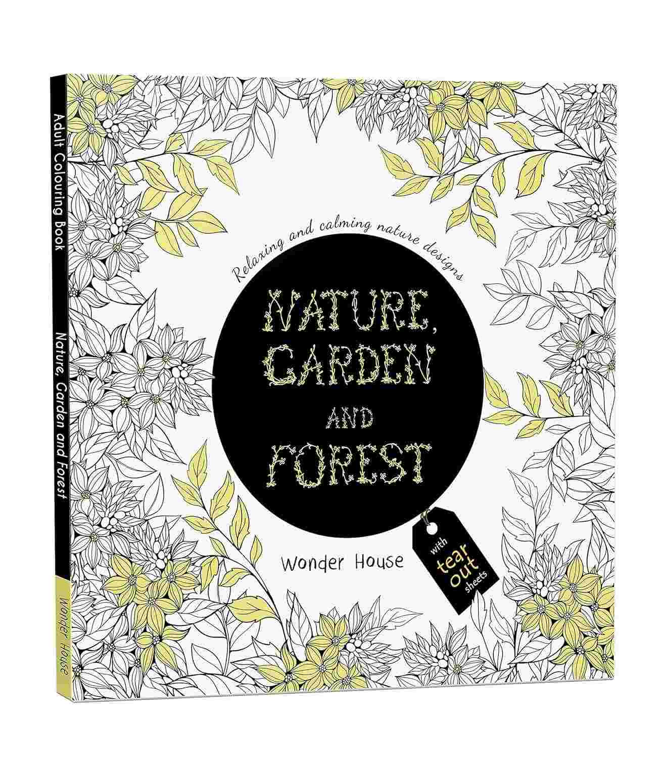 Nature, Garden and Forest: Colouring Book for Adults By Wonder House Books