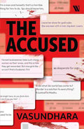 The Accused by Vasundhara