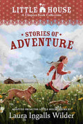 A Little House Chapter Book Collection: Stories of Adventure - Laura Ingalls Wilder | Buy Online at Beetle Bookshop