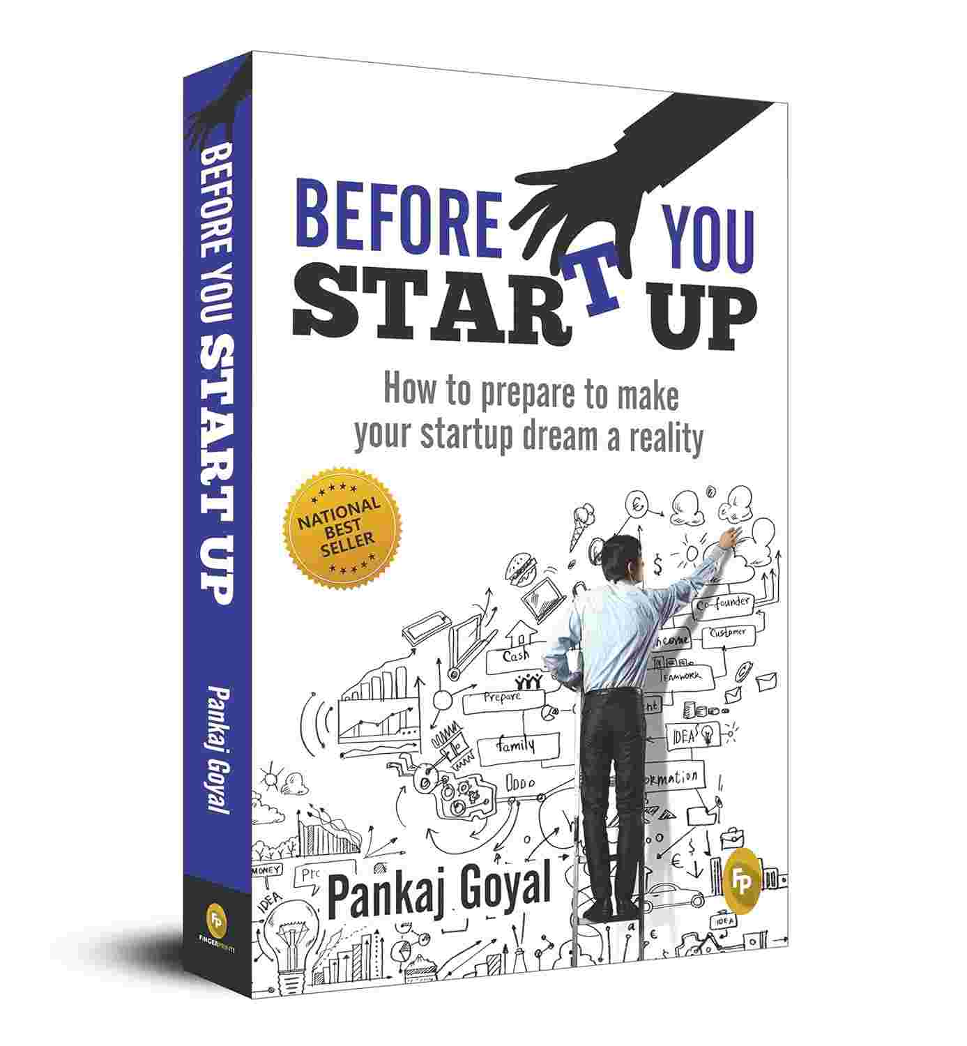 Before You Start Up: How to Prepare to Make Your Startup Dream a Reality By Pankaj Goyal