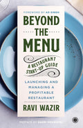 Beyond the Menu: A Restaurant Start-up Guide: Launching and Managing a Profitable Restaurant