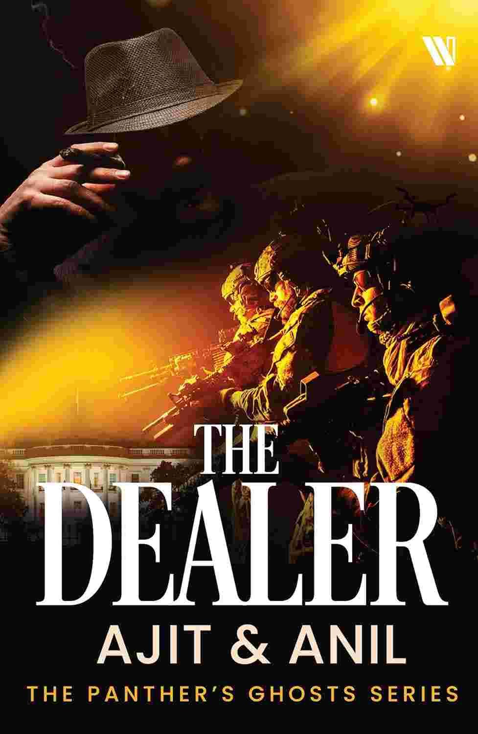 The Dealer: The Panther’s Ghosts Series By Ajit Menon and Anil Verma