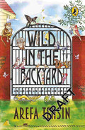 Wild in the Backyard By Arefa Tehsin