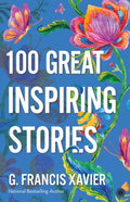 100 Great Inspiring Stories – Dr. G. Francis Xavier
