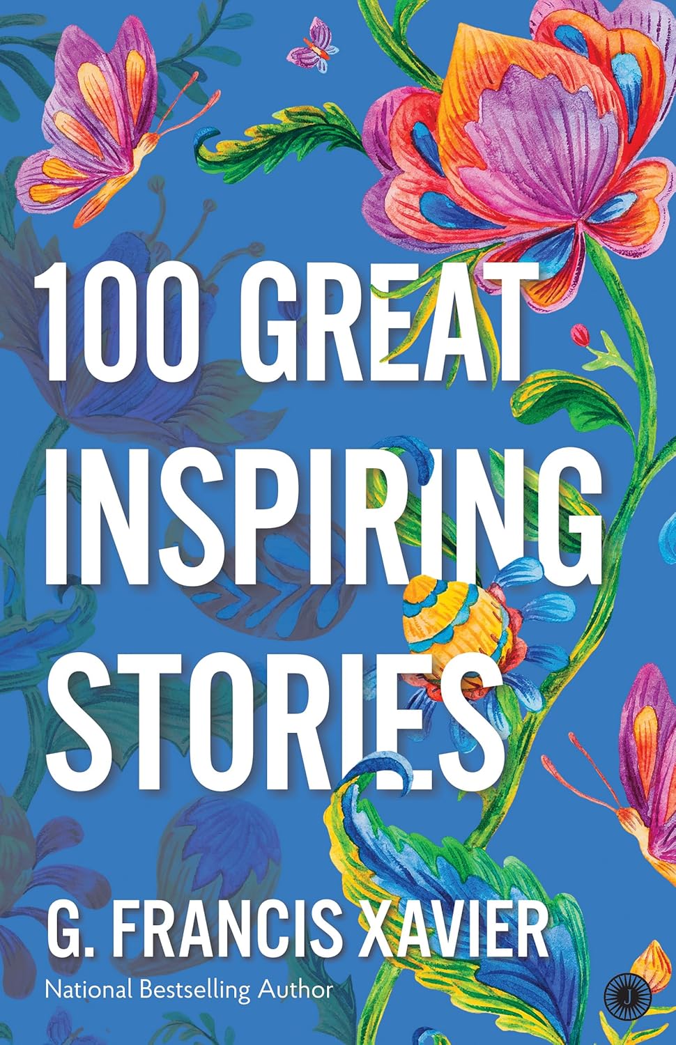 100 Great Inspiring Stories – Dr. G. Francis Xavier