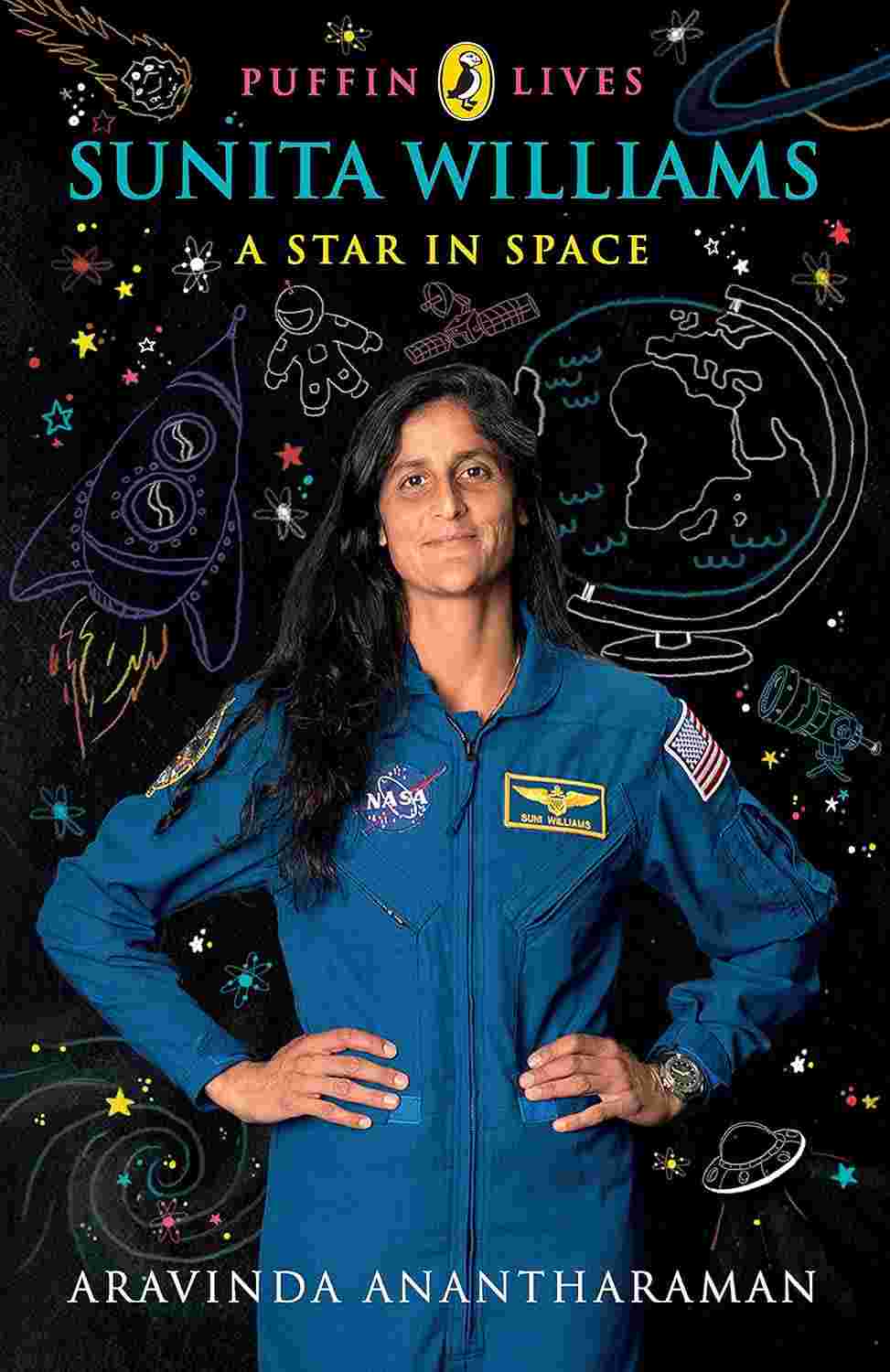Puffin Lives: Sunita Williams: A Star in Space By Aravinda Anatharaman