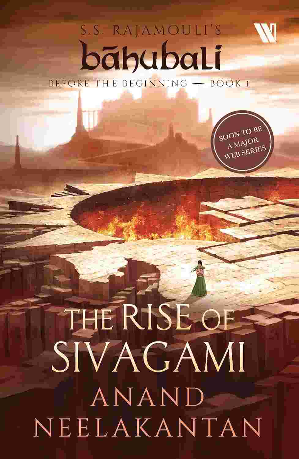 The Rise of Sivagami (Báhubali: Before the Beginning - Book 1) - Anand Neelakantan