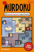 Murdoku Volume 2: Back in Time: 80 Murder Mystery Logic Puzzles
