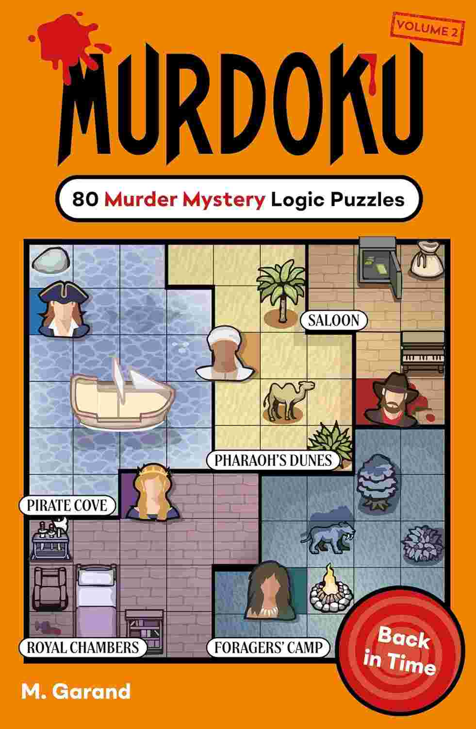 Murdoku Volume 2: Back in Time: 80 Murder Mystery Logic Puzzles